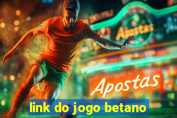 link do jogo betano